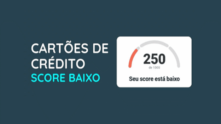 Melhores Cartões de Crédito Para Quem Tem Score Baixo