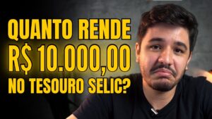 R$ 10.000 Aplicados no Tesouro Selic em 2025