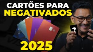 Cartão de Crédito Mesmo Com Nome Sujo